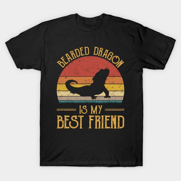 Bearded Dragon Is My Best Friend T-Shirt by HenryClarkeFashion